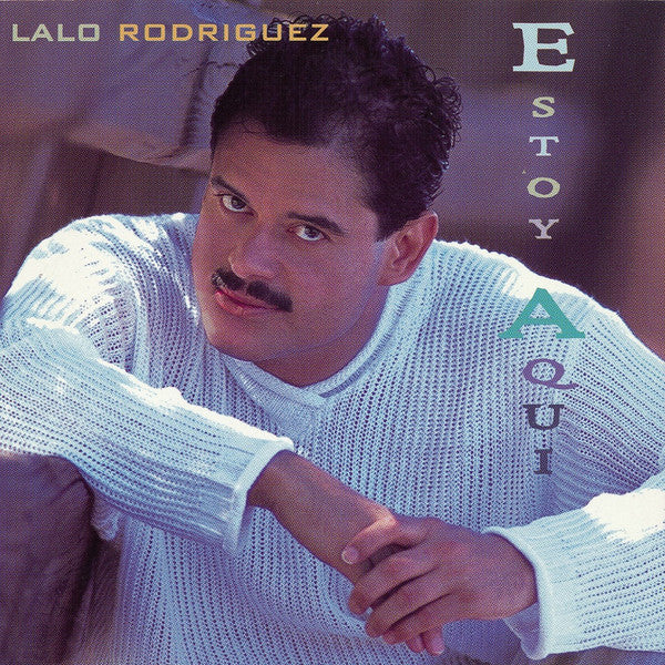 RODRIGUEZ, LALO - ESTOY AQUI