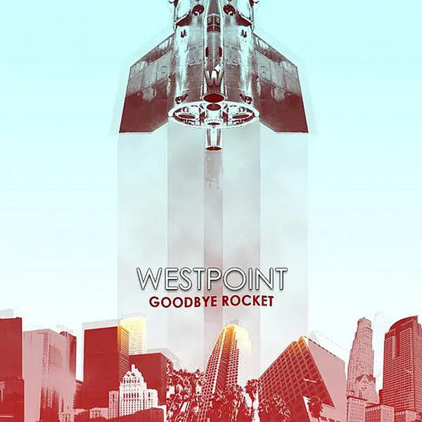 WESTPOINT - GOODBYE ROCKET