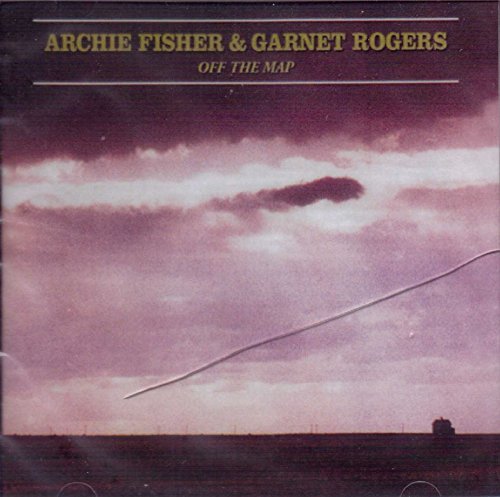 FISHER, ARCHIE & GARNET ROGERS - OFF THE MAP