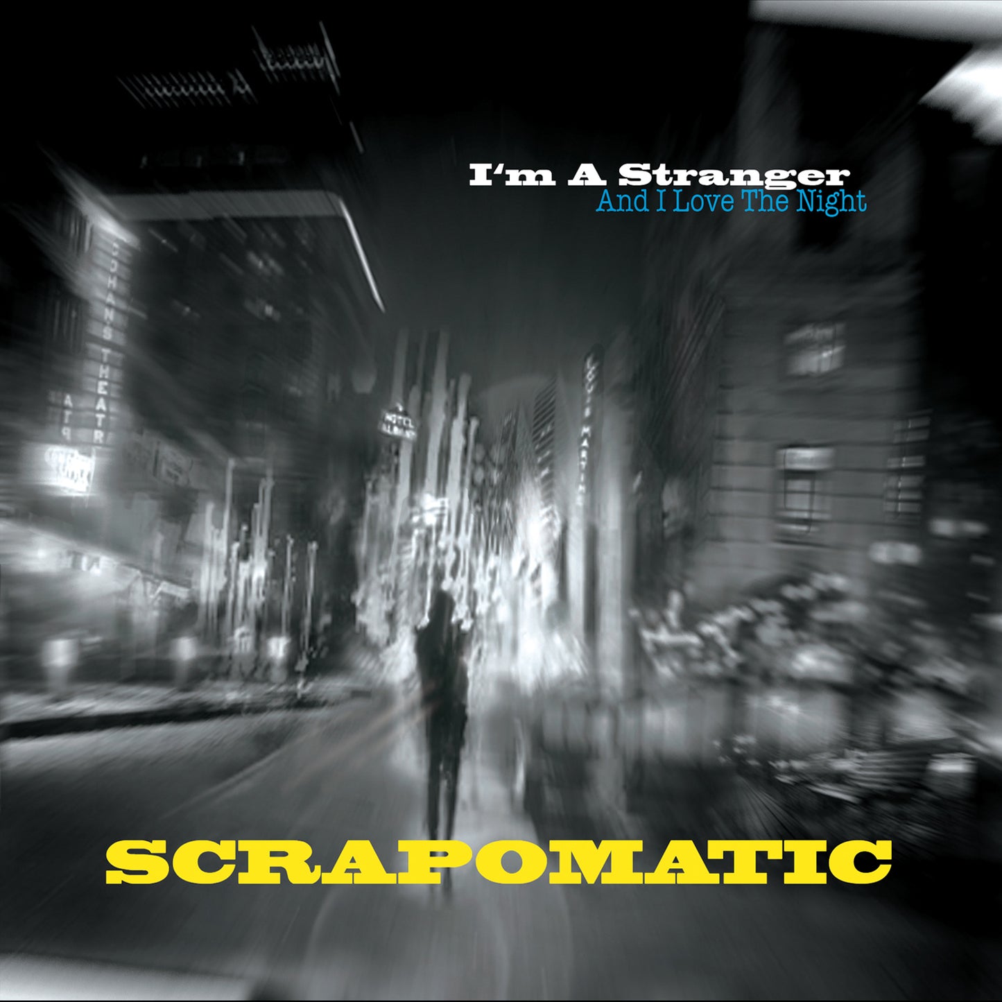SCRAPOMATIC - I'M A STRANGER & I LOVE...
