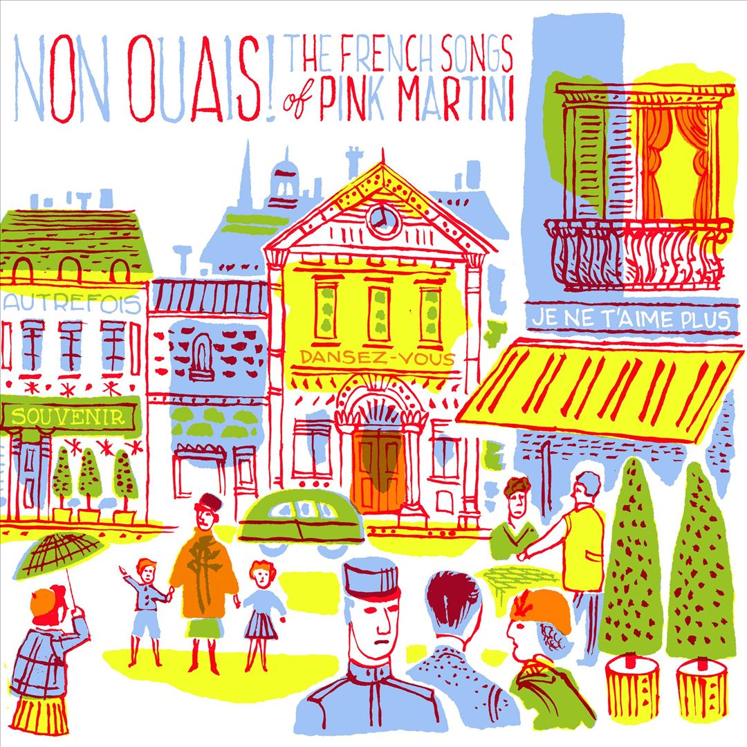 PINK MARTINI - NON OUAIS!