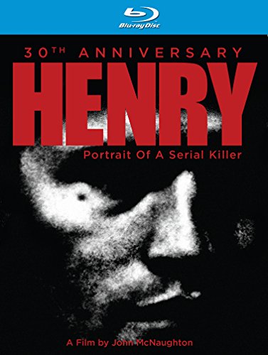 HENRY: PORTRAIT OF A SERIAL KILLER - BLU-30TH ANNIVERSARY EDITION