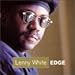 WHITE, LENNY - EDGE