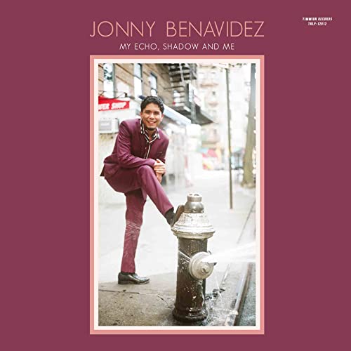 JONNY BENAVIDEZ - MY ECHO, SHADOW AND ME (VINYL)