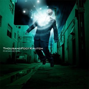 THOUSAND FOOT KRUTCH - PHENOMENON