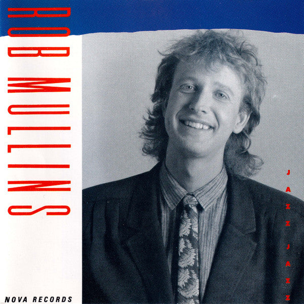 MULLINS, ROB - JAZZ JAZZ