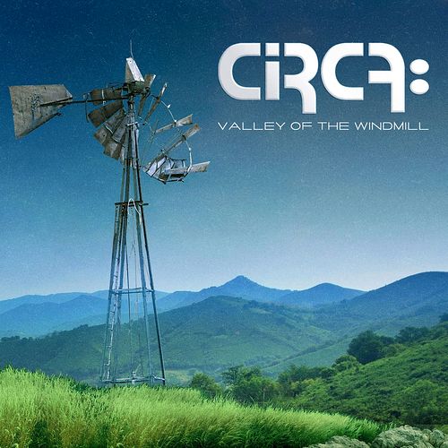 CIRCA - VALLEY OF THE WINDMILL