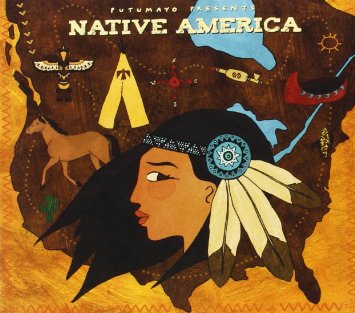 VARIOUS - PUTUMAYO PRESENTS: NATIVE AMERICA