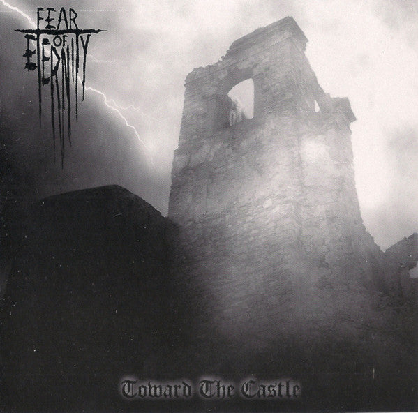 FEAR OF ETERNITY - TOWARDS THE CASTLE