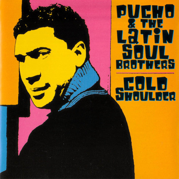PUCHO & HIS LATIN SOUL BROTHERS - COLD SHOULDER