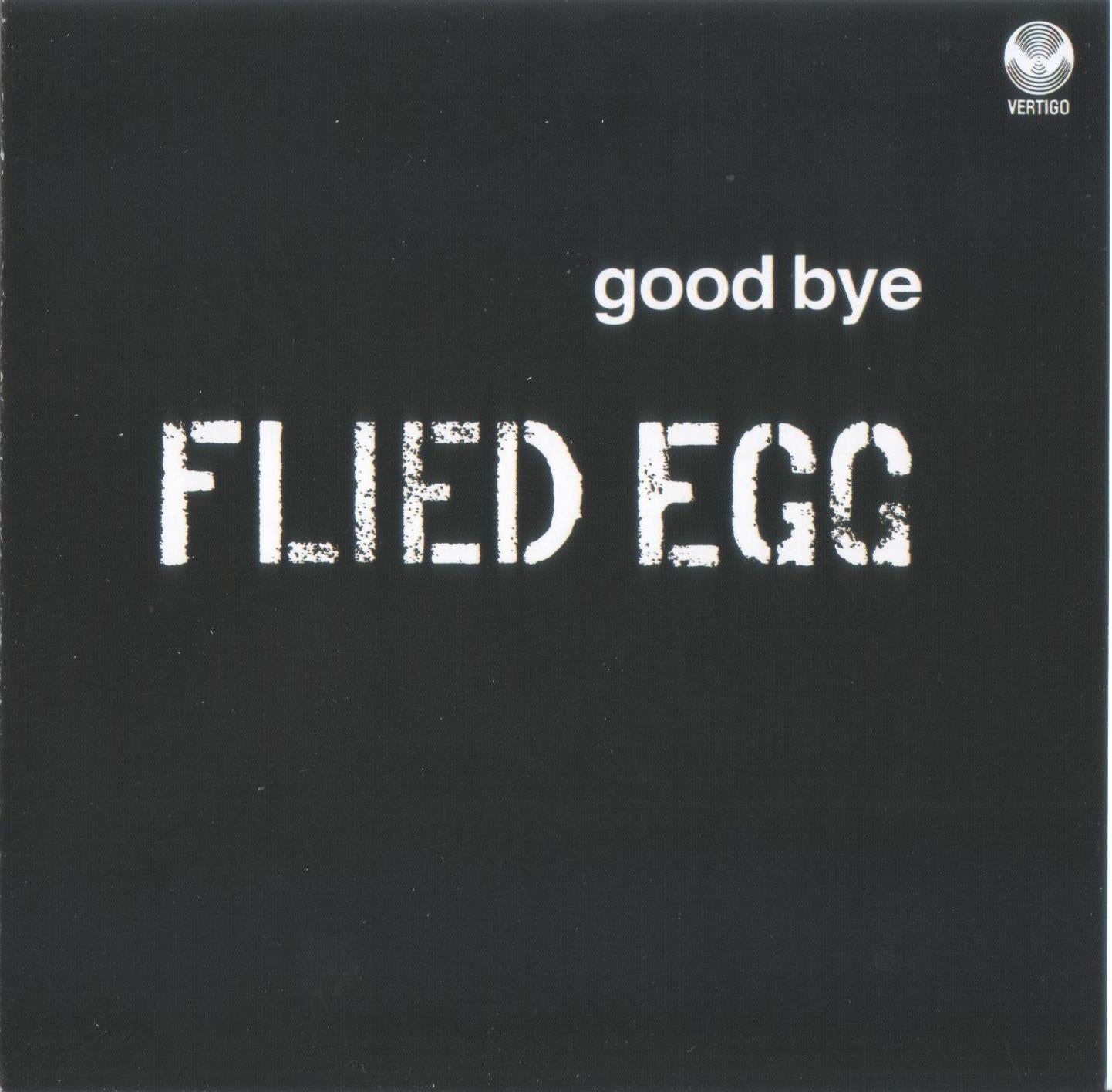 FLIED EGG - GOOD BYE