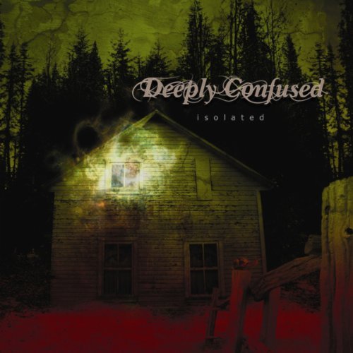 DEEPLY CONFUSED - ISOLATED (LTD ED)