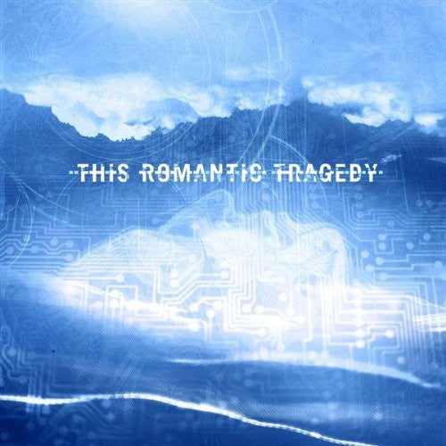 THIS ROMANTIC TRAGEDY - TRUST IN FEAR