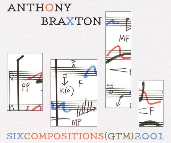 BRAXTON, ANTHONY - SIX COMPOSITIONS (GTM)2001