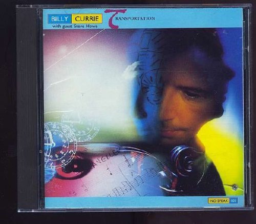 CURRIE, BILLY - TRAMSPORTATION-W/ STEVE HOWE