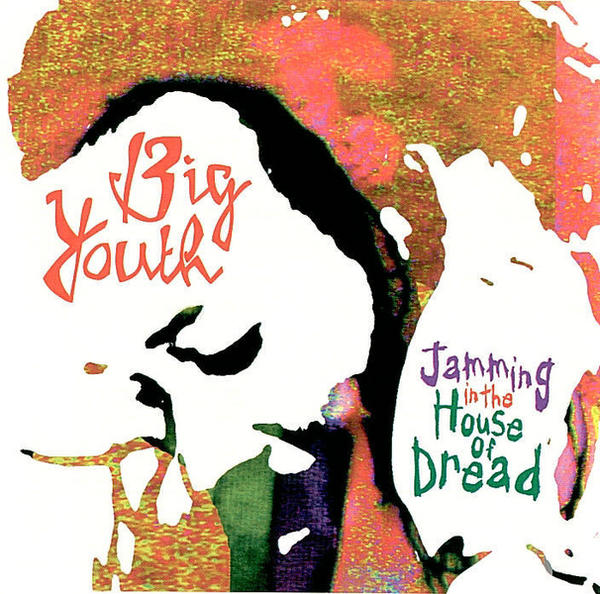 BIG YOUTH - JAMMING IN THE ...