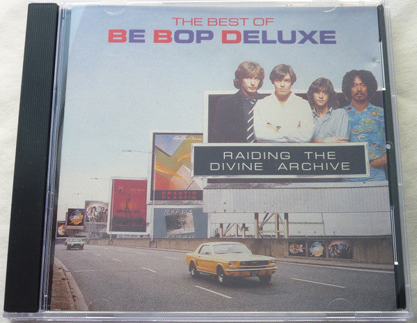 BE-BOP DELUXE - RAIDIN' THE DIVINE ARCHIVE: BEST OF