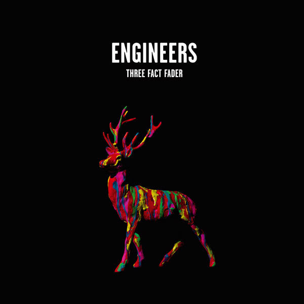 ENGINEERS - THREE FACT FADER