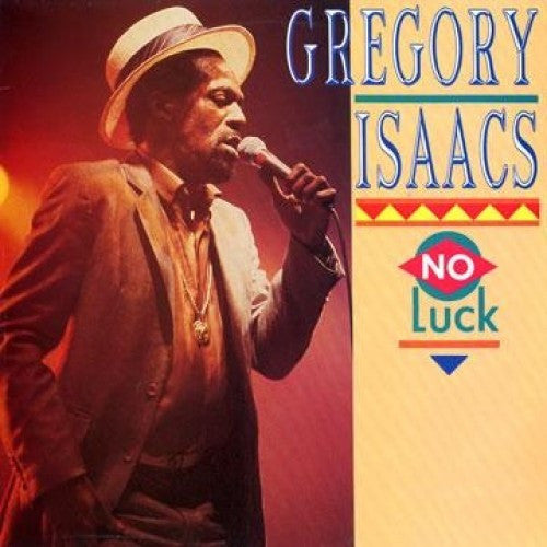 ISAACS, GREGORY - NO LUCK