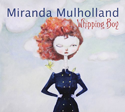 MULHOLLAND, MIRANDA - WHIPPING BOY