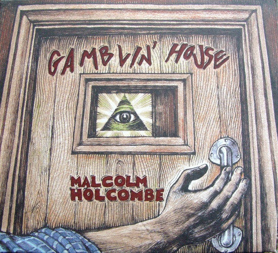 HOLCOMBE, MALCOLM - GAMBLIN' HOUSE