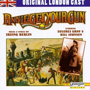 SNDTRK - ANNIE GET YOUR GUN / LONDON CAST