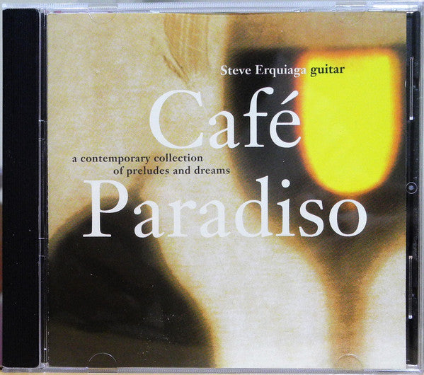 ERQUIAGA, STEVE - CAFE PARADISO