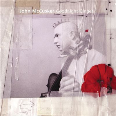 MCCUSKER, JOHN - GOODNIGHT GINGER