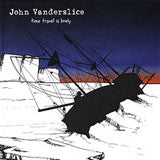 VANDERSLICE, JOHN - TIME TRAVEL IS LONELY