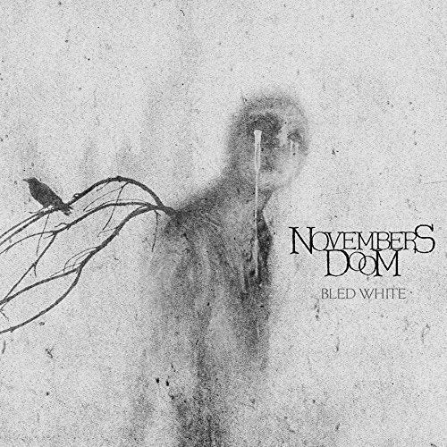 NOVEMBERS DOOM - BLED WHITE