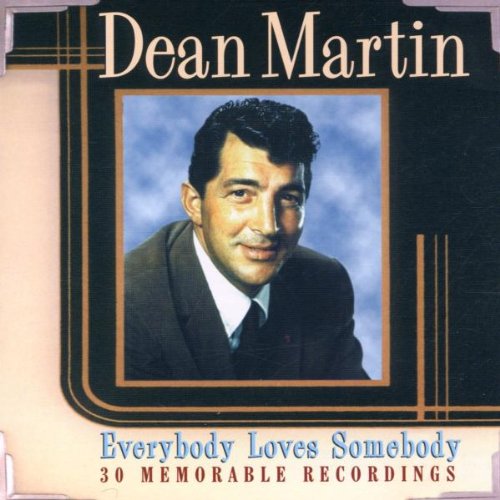 MARTIN, DEAN - EVERYBODY LOVES SOMEBODY 30 M