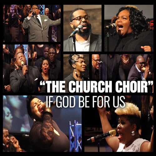 CHURCH CHOIR - IF GOD BE FOR US (CD)