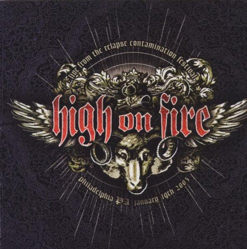 HIGH ON FIRE - LIVE FROM THE RELAPSE CONTAMINATION FESTIVAL
