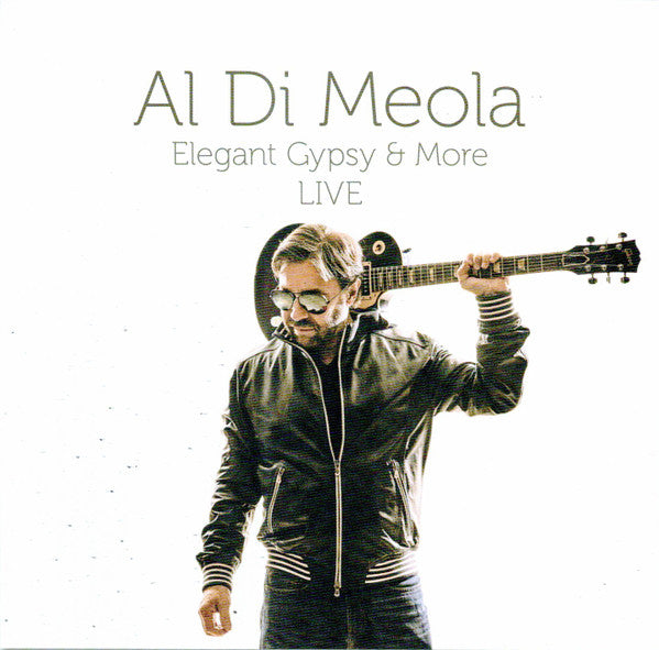 DI MEOLA, AL - ELEGANT GYPSY & MORE (LIVE)