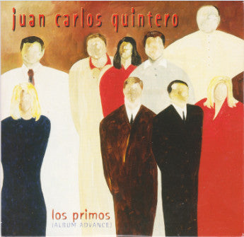 QUINTERO, JUAN CARLOS - LOS PRIMOS (LATIN)