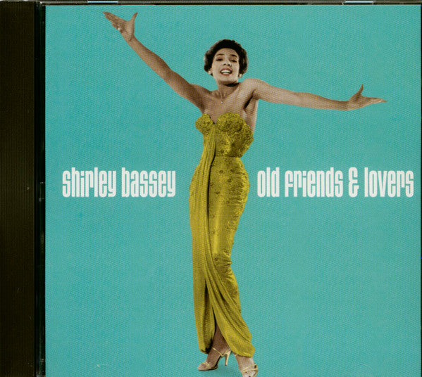 BASSEY, SHIRLEY - OLD FRIENDS & LOVERS