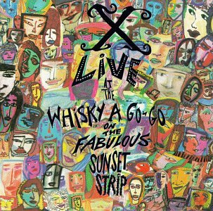 X - LIVE AT THEWHISKEY A GO-GO