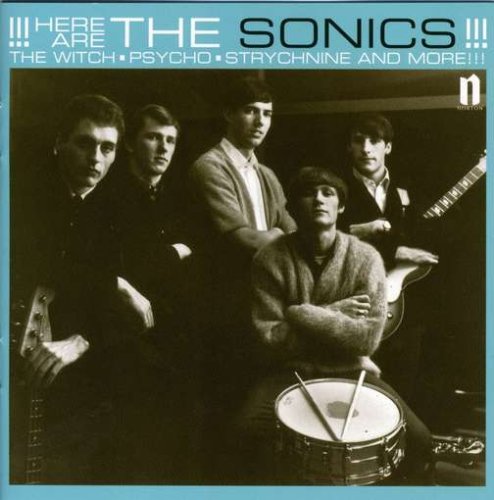 SONICS - HERE ARE THE SONICS