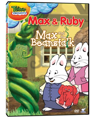 MAX & RUBY MAX AND THE BEANSTALK