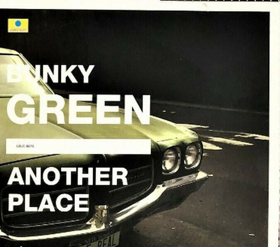 GREEN, BUNKY - ANOTHER PLACE