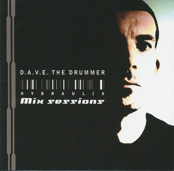 D.A.V.E. THE DRUMMER - HYDRAULIX SESSIONS V1