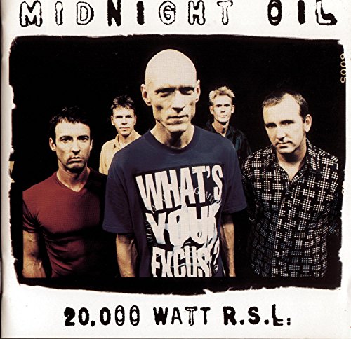 MIDNIGHT OIL - 20 000 WATT R.S.L.