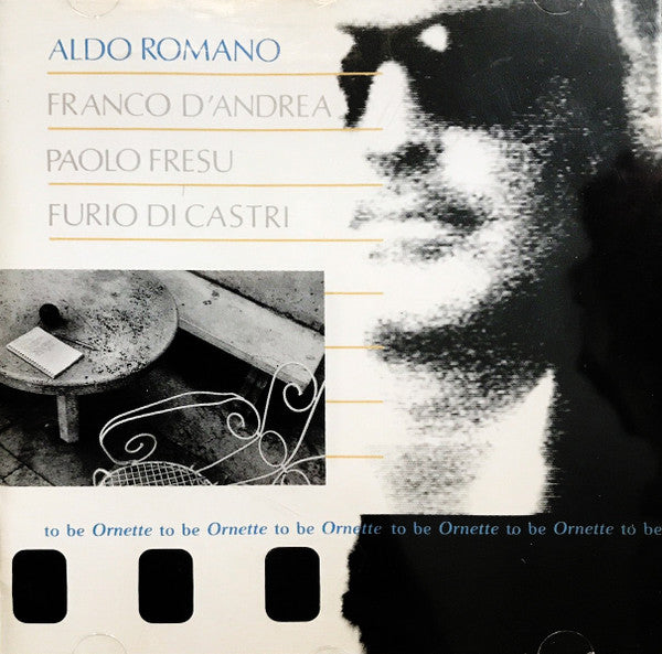 ROMANO, ALDO - TO BE ORNETTE TO BE