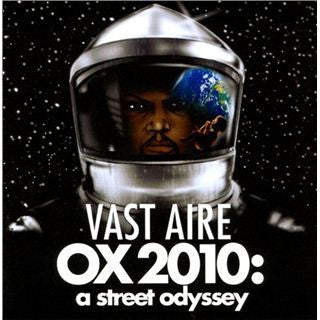 VAST AIRE - OX 2010: A STREET ODYSSEY