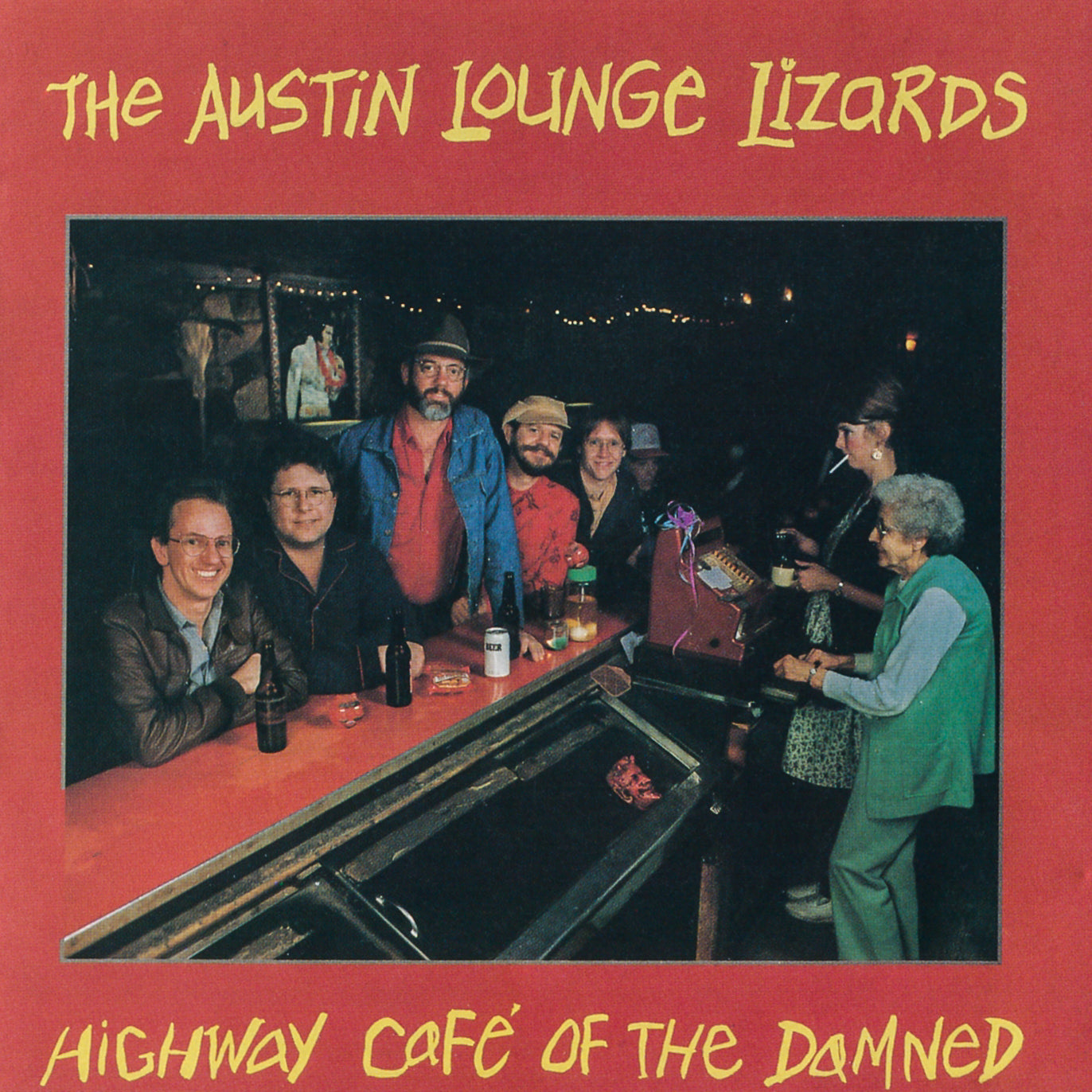 AUSTIN LOUNGE LIZARDS - HIGHWAY CAFE OF THE DAMNED