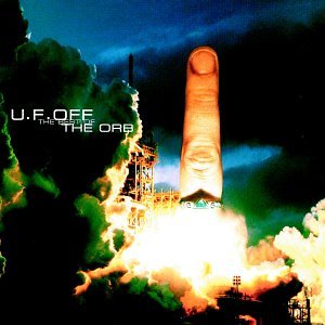 ORB - U.F. OFF: THE BEST OF ORB