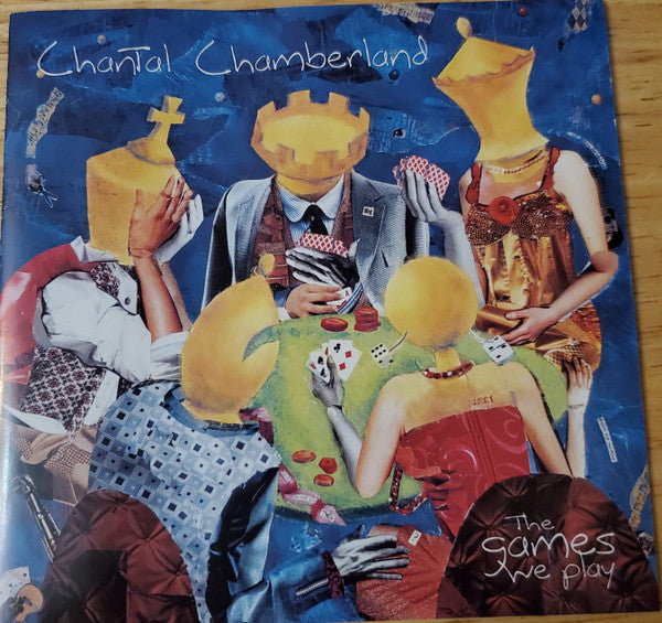 CHAMBERLAND, CHANTAL - GAMES WE PLAY