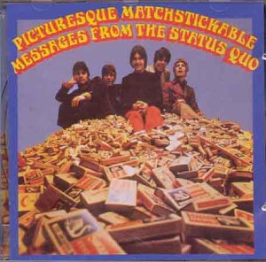 STATUS QUO - PICTURESQUE MATCHSTICKABLE