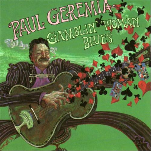 GEREMIA, PAUL - GAMBLIN' WOMAN BLUES
