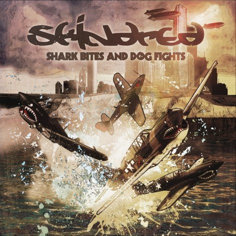 SKINDRED - SHARK BITES & DOG FIGHTS